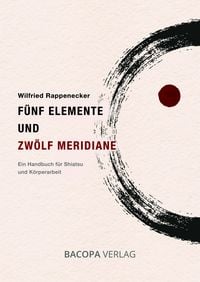 Produktbild: F&uuml;nf Elemente und Zw&ouml;lf Meridiane