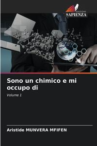 Produktbild: Sono un chimico e mi occupo di