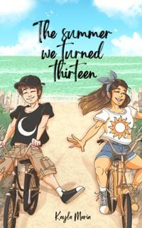 Produktbild: The Summer We Turned Thirteen