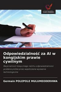 Produktbild: Odpowiedzialno&iquest;&iquest; za AI w kongijskim prawie cywilnym