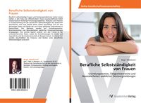 Produktbild: Berufliche Selbstst&auml;ndigkeit von Frauen