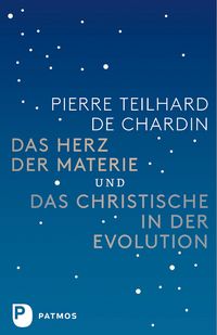 Produktbild: Das Herz der Materie und Das Christische in der Evolution