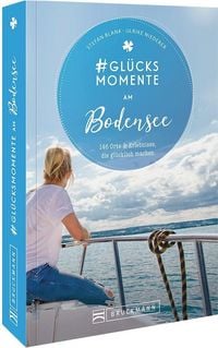 Produktbild: #Gl&uuml;cksmomente am Bodensee