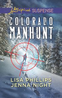 Produktbild: Colorado Manhunt: Wilderness Chase / Twin Pursuit (Mills & Boon Love Inspired Suspense)