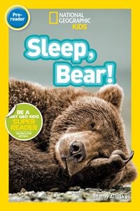 Produktbild: Sleep, Bear! (National Geographic Kids Readers, Pre-Reader)