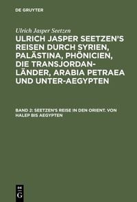 Produktbild: Seetzen&rsquo;s Reise in den Orient. Von Halep bis Aegypten