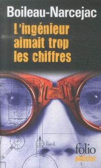 Produktbild: Boileau, P: ing&eacute;nieur aimait trop les chiffres