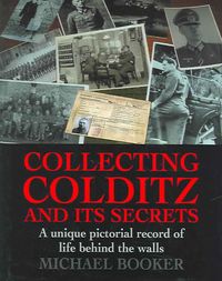 Produktbild: Booker, M: Collecting Colditz and Its Secrets