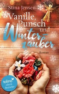 Vanille, Punsch und Winterzauber von Stina Jensen