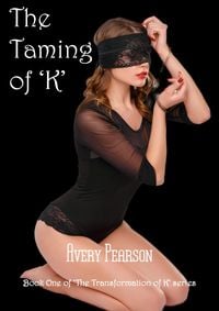 Produktbild: The Taming of K (The Transformation of 'K', #1)