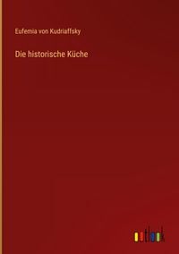 Produktbild: Die historische K&uuml;che