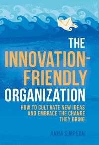 Produktbild: The Innovation-Friendly Organization