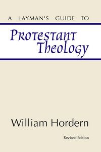 Produktbild: A Layman's Guide to Protestant Theology