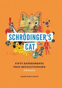 Bild vom Artikel Schrödinger's Cat: Fifty Experiments That Revolutionized Physics vom Autor Adam Hart-Davis