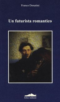Produktbild: Un futurista romantico