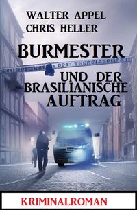 Produktbild: Burmester und der brasilianische Auftrag: Kriminalroman