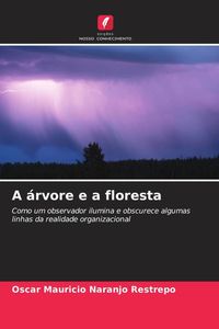 Produktbild: A &aacute;rvore e a floresta