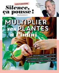 Produktbild: Multiplier ses plantes &agrave; l'infini : jardiner avec St&eacute;phane Marie !