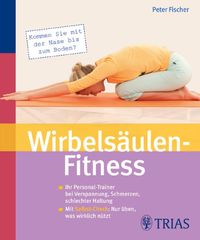 Bild vom Artikel Wirbelsäulen-Fitness vom Autor Peter Fischer