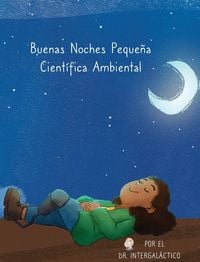 Produktbild: Buenas Noches Peque&ntilde;a Cient&iacute;fica Ambiental