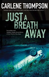 Bild vom Artikel Just a Breath Away vom Autor Carlene Thompson