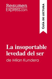 Produktbild: La insoportable levedad del ser de Milan Kundera (Gu&iacute;a de lectura)