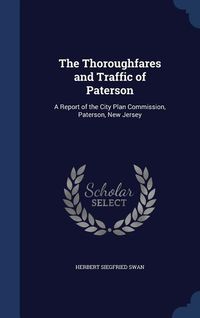 Produktbild: The Thoroughfares and Traffic of Paterson
