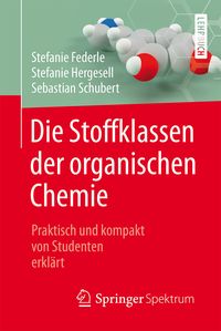 Produktbild: Die Stoffklassen der organischen Chemie