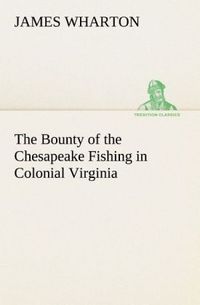 Produktbild: The Bounty of the Chesapeake Fishing in Colonial Virginia