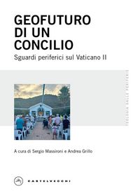 Produktbild: Geofuturo di un Concilio. Sguardi periferici sul Vaticano II