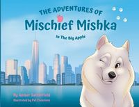 Produktbild: The Adventures of Mischief Mishka in the Big Apple