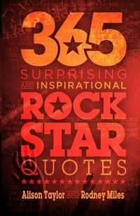 Produktbild: 365 Surprising and Inspirational Rock Star Quotes