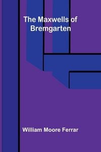 Produktbild: The Maxwells of Bremgarten