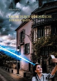 Produktbild: Krank durch m&ouml;rderische Strahlungen
