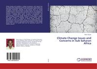 Produktbild: Climate Change Issues and Concerns in Sub Saharan Africa