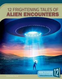 Produktbild: 12 Frightening Tales of Alien Encounters