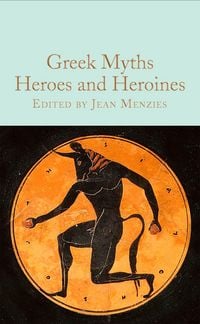 Produktbild: Greek Myths: Heroes and Heroines