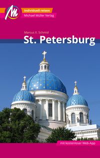 Bild vom Artikel St. Petersburg Reiseführer Michael Müller Verlag vom Autor Marcus X. Schmid