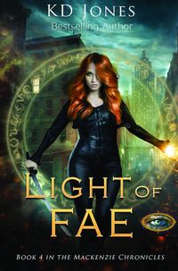 Produktbild: Light of Fae (Book 4 in the Mackenzie Chronicles Series)