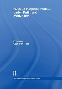 Produktbild: Russian Regional Politics under Putin and Medvedev