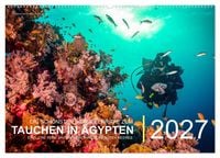 Produktbild: Die sch&ouml;nsten Korallenriffe zum Tauchen in &Auml;gypten (Wandkalender 2027 DIN A2 quer), CALVENDO Monatskalender