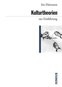 Produktbild: Kulturtheorien zur Einf&uuml;hrung