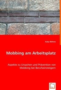 Produktbild: B&ouml;hme, K: Mobbing am Arbeitsplatz