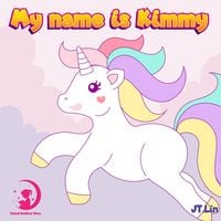Produktbild: My Name Is Kimmy (Kimmy the unicorn, #3)
