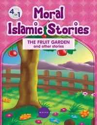 Produktbild: Moral Islamic Stories - The Fruit Garden and other stories - 4 in 1
