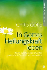Produktbild: In Gottes Heilungskraft leben