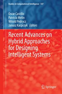 Produktbild: Recent Advances on Hybrid Approaches for Designing Intelligent Systems