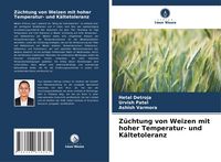 Produktbild: Z&uuml;chtung von Weizen mit hoher Temperatur- und K&auml;ltetoleranz