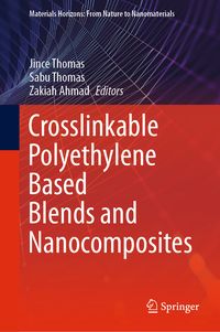 Produktbild: Crosslinkable Polyethylene Based Blends and Nanocomposites