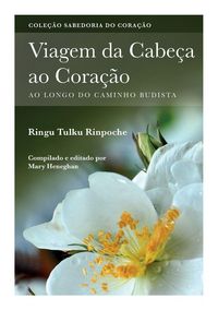 Produktbild: Viagem da Cabe&ccedil; ao Cora&ccedil;&atilde;o